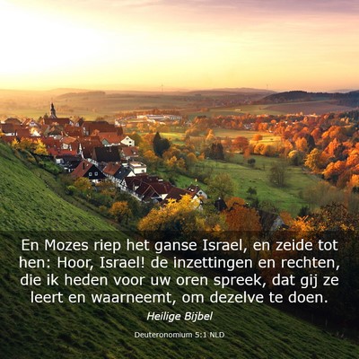 Picture 03 - Deuteronomium 5:1 NLD - En Mozes riep het ganse Israel, en zeide tot hen: - Bible Verse Picture