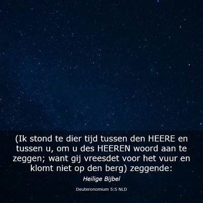 Picture 03 - Deuteronomium 5:5 NLD - (Ik stond te dier tijd tussen den HEERE en tussen - Bible Verse Picture