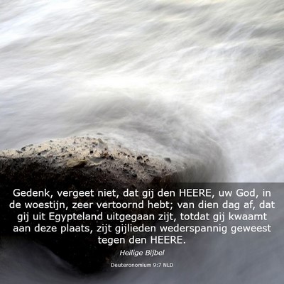Picture 03 - Deuteronomium 9:7 NLD - Gedenk, vergeet niet, dat gij den HEERE, uw God, - Bible Verse Picture