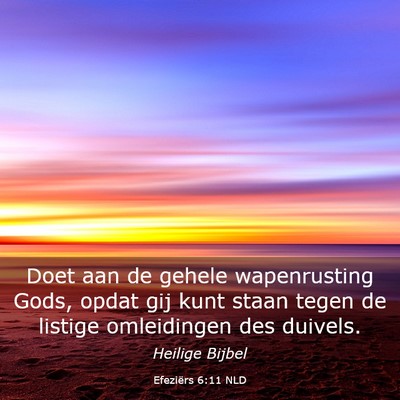 Picture 03 - Efeziërs 6:11 NLD - Doet aan de gehele wapenrusting Gods, opdat gij - Bible Verse Picture