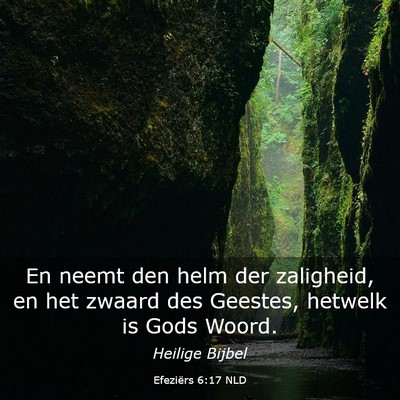 Picture 03 - Efeziërs 6:17 NLD - En neemt den helm der zaligheid, en het zwaard - Bible Verse Picture
