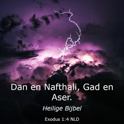Picture 03 - Exodus 1:4 NLD - Dan en Nafthali, Gad en - Bible Verse Picture