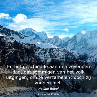 Picture 03 - Exodus 16:27 NLD - En het geschiedde aan den zevenden dag, dat - Bible Verse Picture