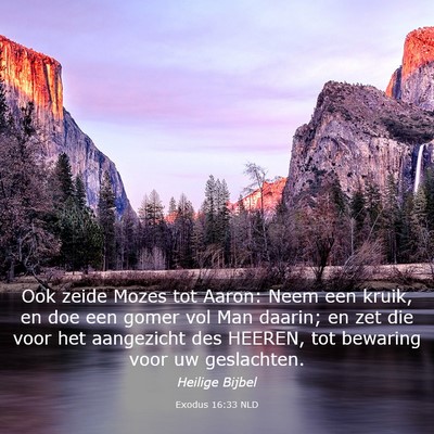 Picture 03 - Exodus 16:33 NLD - Ook zeide Mozes tot Aaron: Neem een kruik, en doe - Bible Verse Picture