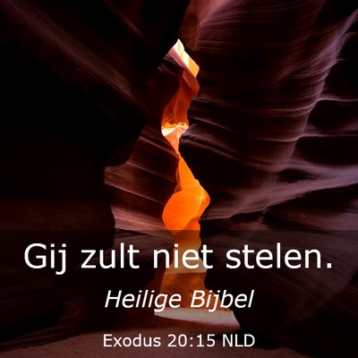 Picture 03 - Exodus 20:15 NLD - Gij zult niet - Bible Verse Picture