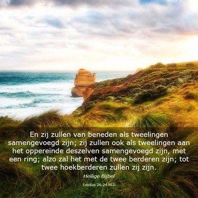 Picture 03 - Exodus 26:24 NLD - En zij zullen van beneden als tweelingen - Bible Verse Picture