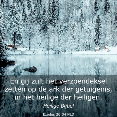 Picture 03 - Exodus 26:34 NLD - En gij zult het verzoendeksel zetten op de ark - Bible Verse Picture