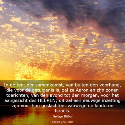 Picture 03 - Exodus 27:21 NLD - In de tent der samenkomst, van buiten den - Bible Verse Picture