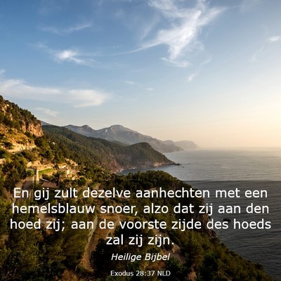 Picture 03 - Exodus 28:37 NLD - En gij zult dezelve aanhechten met een - Bible Verse Picture