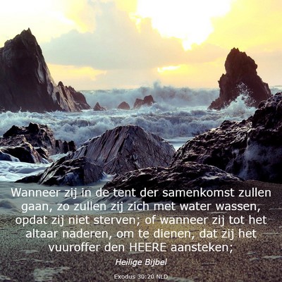 Picture 03 - Exodus 30:20 NLD - Wanneer zij in de tent der samenkomst zullen - Bible Verse Picture