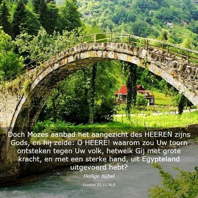 Picture 03 - Exodus 32:11 NLD - Doch Mozes aanbad het aangezicht des HEEREN zijns - Bible Verse Picture