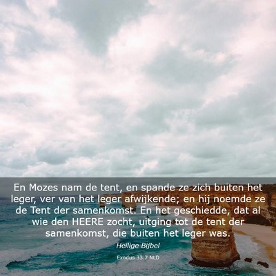Picture 03 - Exodus 33:7 NLD - En Mozes nam de tent, en spande ze zich buiten - Bible Verse Picture