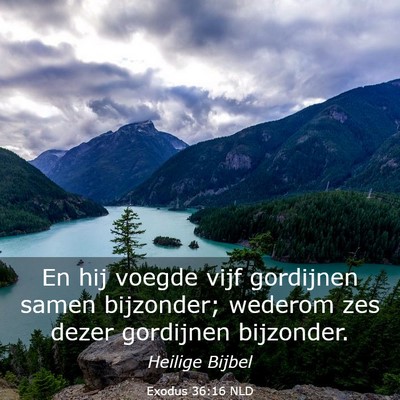 Picture 03 - Exodus 36:16 NLD - En hij voegde vijf gordijnen samen bijzonder; - Bible Verse Picture