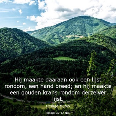 Picture 03 - Exodus 37:12 NLD - Hij maakte daaraan ook een lijst rondom, een hand - Bible Verse Picture