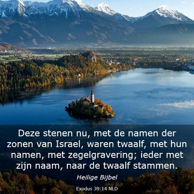 Picture 03 - Exodus 39:14 NLD - Deze stenen nu, met de namen der zonen van - Bible Verse Picture