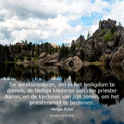 Picture 03 - Exodus 39:41 NLD - De ambtsklederen, om in het heiligdom te dienen, - Bible Verse Picture