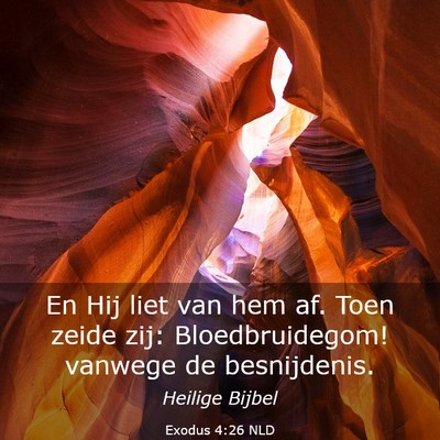Picture 03 - Exodus 4:26 NLD - En Hij liet van hem af. Toen zeide zij: - Bible Verse Picture