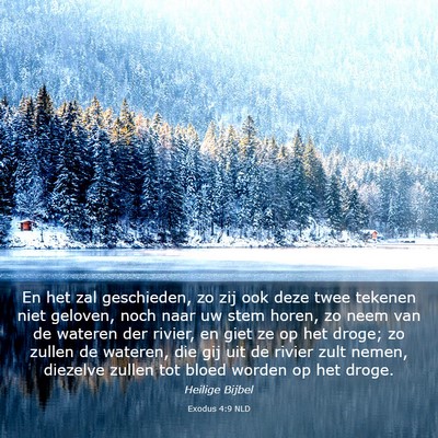 Picture 03 - Exodus 4:9 NLD - En het zal geschieden, zo zij ook deze twee - Bible Verse Picture