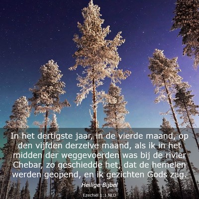 Picture 03 - Ezechiël 1:1 NLD - In het dertigste jaar, in de vierde maand, op den - Bible Verse Picture