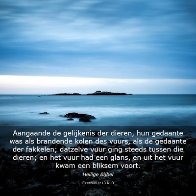 Picture 03 - Ezechiël 1:13 NLD - Aangaande de gelijkenis der dieren, hun gedaante - Bible Verse Picture