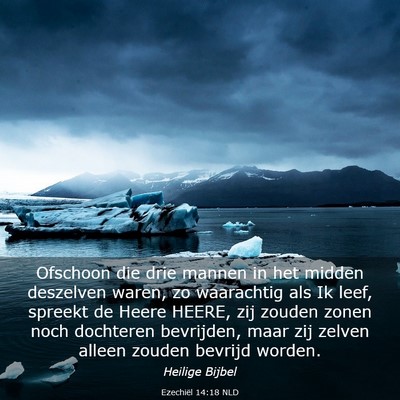 Picture 03 - Ezechiël 14:18 NLD - Ofschoon die drie mannen in het midden deszelven - Bible Verse Picture