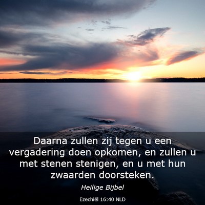 Picture 03 - Ezechiël 16:40 NLD - Daarna zullen zij tegen u een vergadering doen - Bible Verse Picture