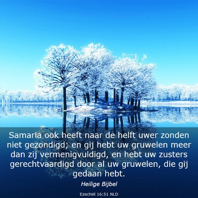 Picture 03 - Ezechiël 16:51 NLD - Samaria ook heeft naar de helft uwer zonden niet - Bible Verse Picture