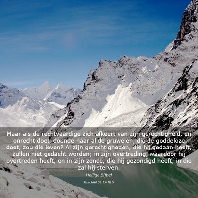 Picture 03 - Ezechiël 18:24 NLD - Maar als de rechtvaardige zich afkeert van zijn - Bible Verse Picture