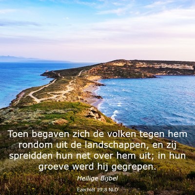 Picture 03 - Ezechiël 19:8 NLD - Toen begaven zich de volken tegen hem rondom uit - Bible Verse Picture