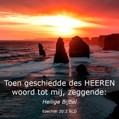 Picture 03 - Ezechiël 20:2 NLD - Toen geschiedde des HEEREN woord tot mij, - Bible Verse Picture