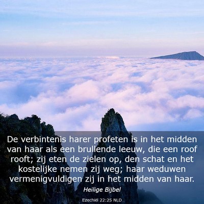 Picture 03 - Ezechiël 22:25 NLD - De verbintenis harer profeten is in het midden - Bible Verse Picture