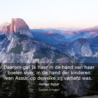 Picture 03 - Ezechiël 23:9 NLD - Daarom gaf Ik haar in de hand van haar boelen - Bible Verse Picture