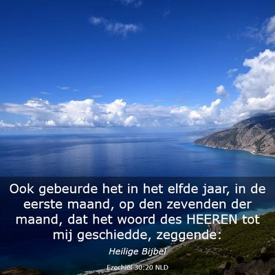 Picture 03 - Ezechiël 30:20 NLD - Ook gebeurde het in het elfde jaar, in de eerste - Bible Verse Picture
