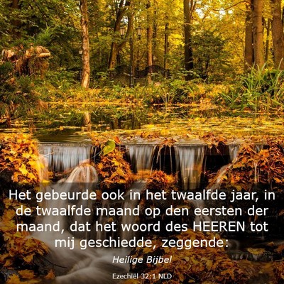 Picture 03 - Ezechiël 32:1 NLD - Het gebeurde ook in het twaalfde jaar, in de - Bible Verse Picture