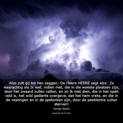 Picture 03 - Ezechiël 33:27 NLD - Alzo zult gij tot hen zeggen: De Heere HEERE zegt - Bible Verse Picture