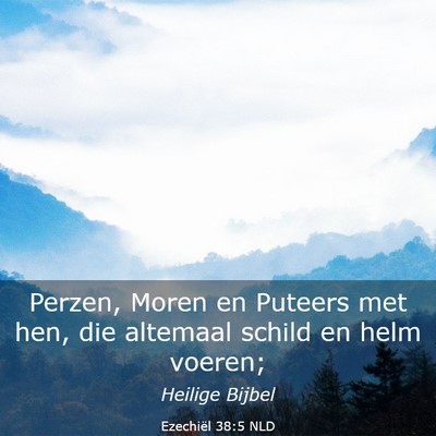 Picture 03 - Ezechiël 38:5 NLD - Perzen, Moren en Puteers met hen, die altemaal - Bible Verse Picture