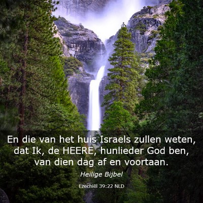 Picture 03 - Ezechiël 39:22 NLD - En die van het huis Israels zullen weten, dat Ik, - Bible Verse Picture
