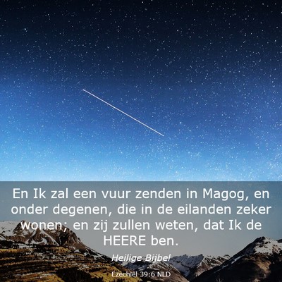 Picture 03 - Ezechiël 39:6 NLD - En Ik zal een vuur zenden in Magog, en onder - Bible Verse Picture