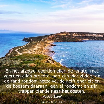 Picture 03 - Ezechiël 43:17 NLD - En het afzetsel veertien ellen de lengte, met - Bible Verse Picture