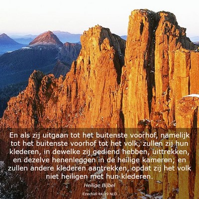 Picture 03 - Ezechiël 44:19 NLD - En als zij uitgaan tot het buitenste voorhof, - Bible Verse Picture