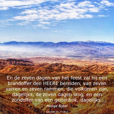 Picture 03 - Ezechiël 45:23 NLD - En de zeven dagen van het feest zal hij een - Bible Verse Picture