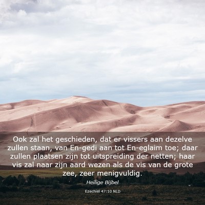 Picture 03 - Ezechiël 47:10 NLD - Ook zal het geschieden, dat er vissers aan - Bible Verse Picture