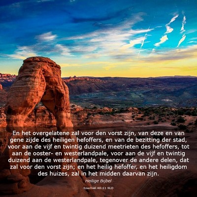Picture 03 - Ezechiël 48:21 NLD - En het overgelatene zal voor den vorst zijn, van - Bible Verse Picture