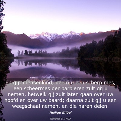Picture 03 - Ezechiël 5:1 NLD - En gij, mensenkind, neem u een scherp mes, een - Bible Verse Picture