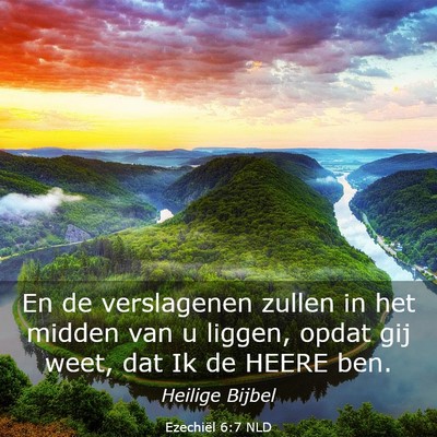 Picture 03 - Ezechiël 6:7 NLD - En de verslagenen zullen in het midden van u - Bible Verse Picture