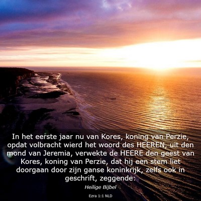 Picture 03 - Ezra 1:1 NLD - In het eerste jaar nu van Kores, koning van - Bible Verse Picture