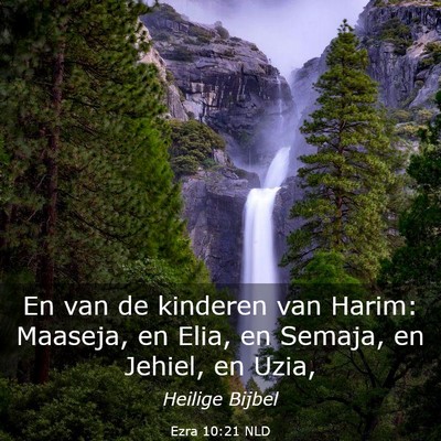 Picture 03 - Ezra 10:21 NLD - En van de kinderen van Harim: Maaseja, en Elia, - Bible Verse Picture