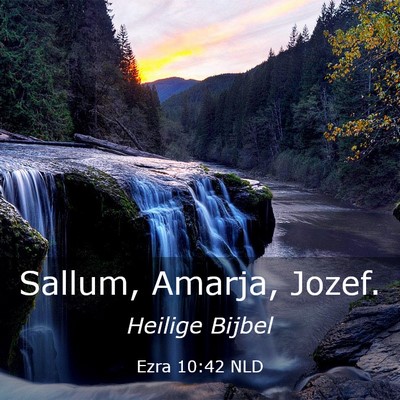 Picture 03 - Ezra 10:42 NLD - Sallum, Amarja, - Bible Verse Picture