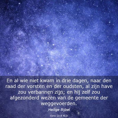 Picture 03 - Ezra 10:8 NLD - En al wie niet kwam in drie dagen, naar den raad - Bible Verse Picture