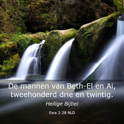 Picture 03 - Ezra 2:28 NLD - De mannen van Beth-El en Ai, tweehonderd drie en - Bible Verse Picture